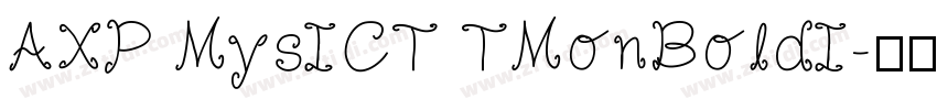 AXP MysICT TMonBoldI字体转换